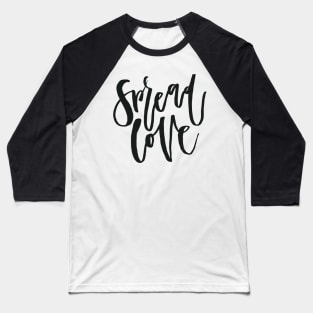 Spread Love Baseball T-Shirt